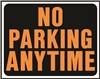 SIGN "NO PARKING ANYTIME" PLAS